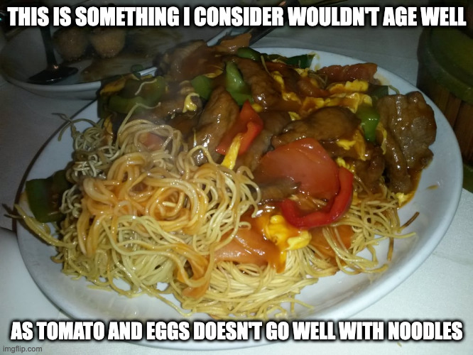 Spaghetti With Tomato and Eggs | THIS IS SOMETHING I CONSIDER WOULDN'T AGE WELL; AS TOMATO AND EGGS DOESN'T GO WELL WITH NOODLES | image tagged in food,memes | made w/ Imgflip meme maker