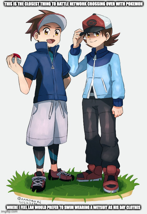 Hikari Brothers in Pokemon Black and White Cosplay | THIS IS THE CLOSEST THING TO BATTLE NETWORK CROSSING OVER WITH POKEMON; WHERE I FEEL LAN WOULD PREFER TO SWIM WEARING A WETSUIT AS HIS DAY CLOTHES | image tagged in pokemon,lan hikari,hub hikari,megaman,megaman battle network,memes | made w/ Imgflip meme maker