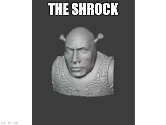 The shrock | THE SHROCK | image tagged in the shrock | made w/ Imgflip meme maker