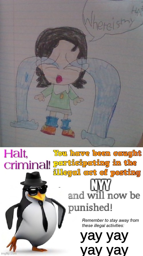 NYY; yay yay yay yay | image tagged in halt criminal | made w/ Imgflip meme maker