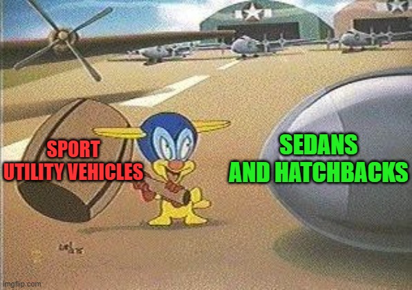 Loony Tunes Gremlin & SUVs Destroy Real Cars | SEDANS AND HATCHBACKS; SPORT UTILITY VEHICLES | image tagged in loony tunes gremlin,sport utility vehicles,sedans,hatchbacks | made w/ Imgflip meme maker