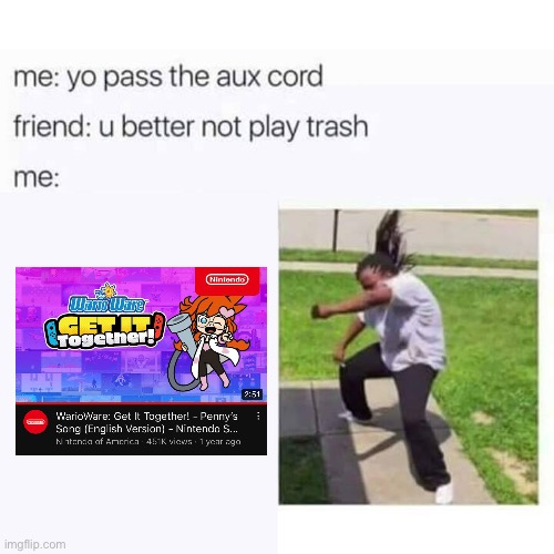thanks to that guy from the osu forums for reminding me of this masterpiece | image tagged in pass the aux cord,nintendo,warioware,wario,penny | made w/ Imgflip meme maker