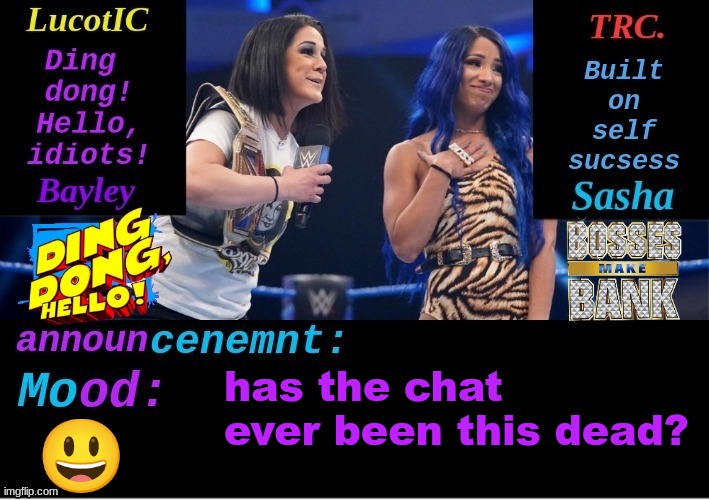 I can hear crickets coming from this dang stream | has the chat ever been this dead? 😃 | image tagged in lucotic and trc boss 'n' hug connection duo announcement temp | made w/ Imgflip meme maker