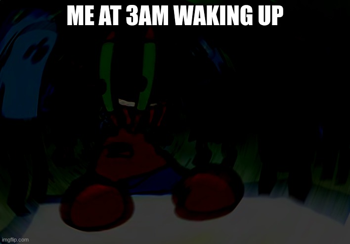 Mr Krabs Blur Meme | ME AT 3AM WAKING UP | image tagged in memes,mr krabs blur meme | made w/ Imgflip meme maker