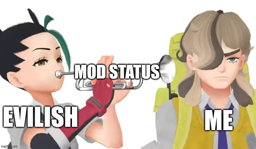 Nemona trumpet | EVILISH MOD STATUS ME | image tagged in nemona trumpet | made w/ Imgflip meme maker