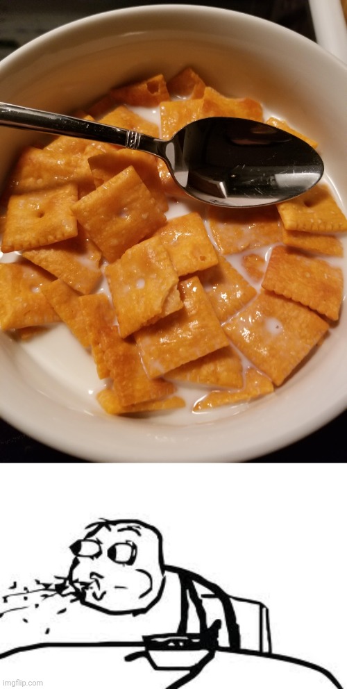 CHEEZ-IT cereal | image tagged in memes,cereal guy spitting,cereal,cursed image,food,cheez-it | made w/ Imgflip meme maker