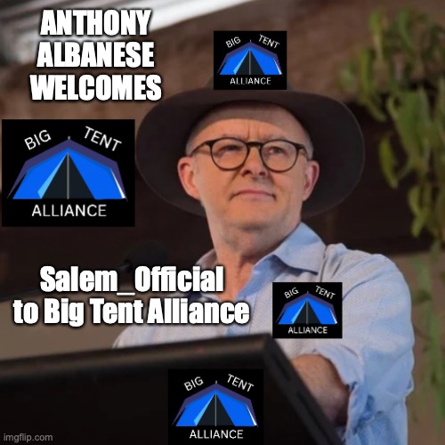 Salem_Official official joins Big Tent Alliance as Head of Congress | ANTHONY ALBANESE WELCOMES; Salem_Official to Big Tent Alliance | image tagged in anthony albanese at big tent alliance conference,salem_official,joins,big tent alliance,as,hoc | made w/ Imgflip meme maker