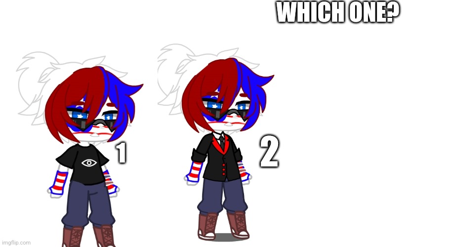 I need help- what looks better? 1 or 2?- | WHICH ONE? 1; 2 | image tagged in gacha,club,countryhumans | made w/ Imgflip meme maker