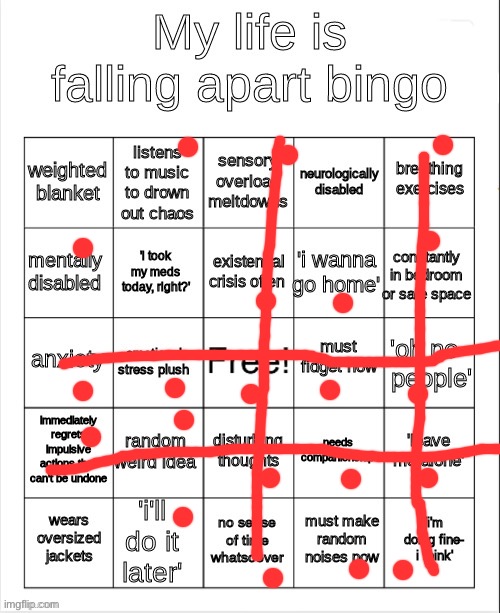 Haha I’m dying inside. | image tagged in my life is falling apart bingo | made w/ Imgflip meme maker