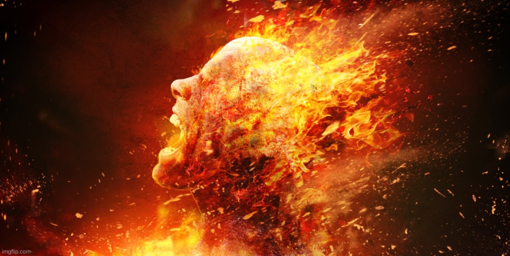 burning face | image tagged in burning face | made w/ Imgflip meme maker