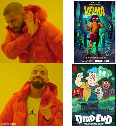 Just Watch Dead End, Y'all | image tagged in memes,drake hotline bling | made w/ Imgflip meme maker
