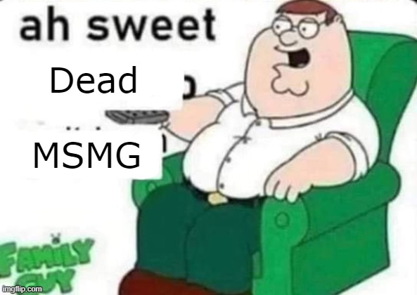 Nighttime msmg hits different [storm note: can agree] | Dead; MSMG | image tagged in ah sweet full blank | made w/ Imgflip meme maker