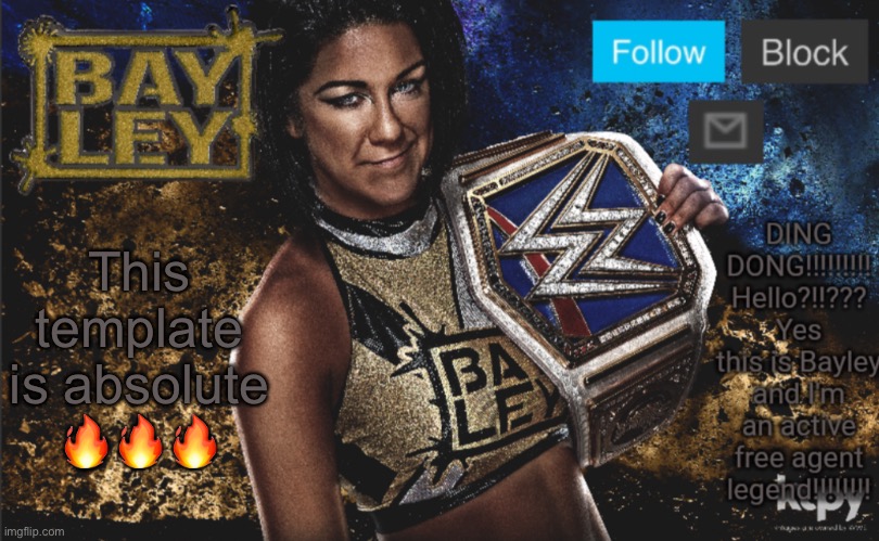 Thanks for letting me use this (no copyright) @TRC. | This template is absolute 🔥🔥🔥 | image tagged in bayley heel announcement template | made w/ Imgflip meme maker