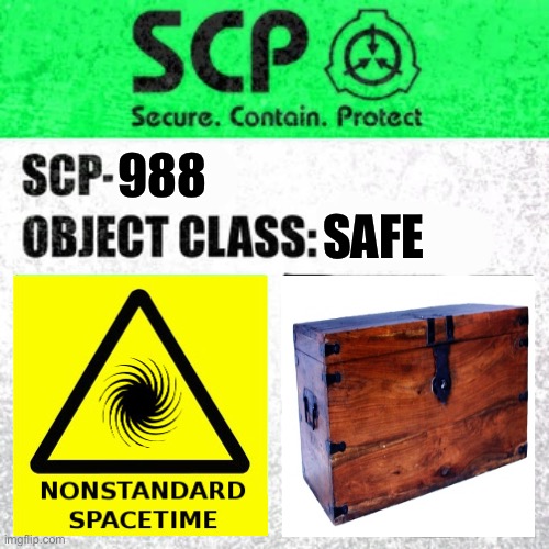 SCP Label Template: Safe | SAFE; 988 | image tagged in scp label template safe | made w/ Imgflip meme maker