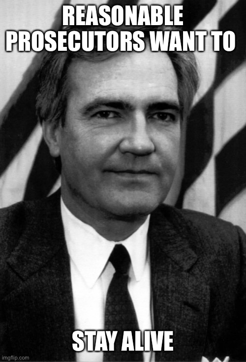 Victims of Leftist Terrorism: Vince Foster | REASONABLE PROSECUTORS WANT TO STAY ALIVENESS’S | image tagged in victims of leftist terrorism vince foster | made w/ Imgflip meme maker