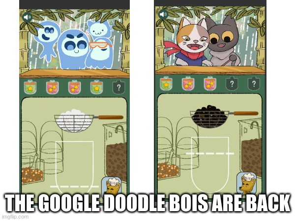 its pretty cool how this google doodle game put some of their characters from other google games in here <3 | THE GOOGLE DOODLE BOIS ARE BACK | image tagged in blank white template,google,cats,screenshot | made w/ Imgflip meme maker