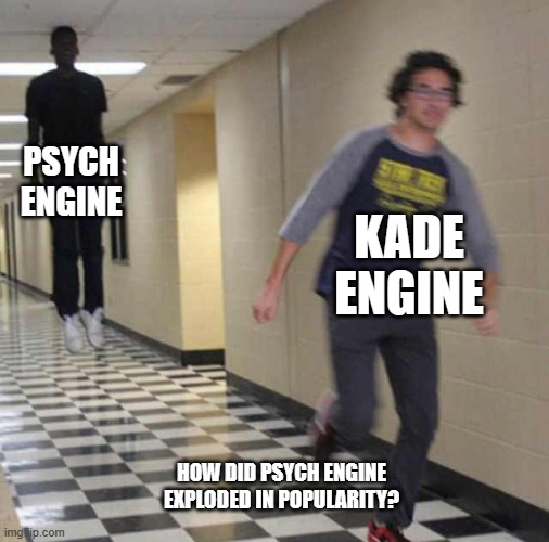 The brain thinks: | PSYCH ENGINE; KADE ENGINE; HOW DID PSYCH ENGINE EXPLODED IN POPULARITY? | image tagged in floating boy chasing running boy | made w/ Imgflip meme maker