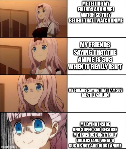 my friends are not true anime fans - Imgflip