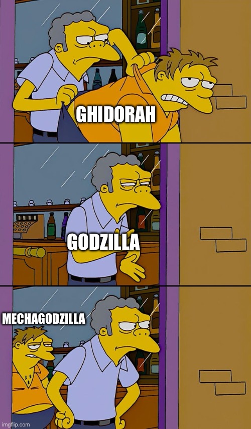 Legendary Godzilla’s life in a nutshell | GHIDORAH; GODZILLA; MECHAGODZILLA | image tagged in moe throws barney,godzilla,godzilla vs kong,king ghidorah,the simpsons | made w/ Imgflip meme maker