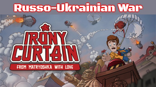 Irony Curtain: From Matryoshka with Love | Russo-Ukrainian War | image tagged in irony curtain from matryoshka with love,slavic,russo-ukrainian war | made w/ Imgflip meme maker