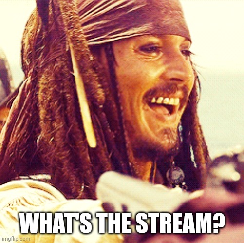 JACK LAUGH | WHAT'S THE STREAM? | image tagged in jack laugh | made w/ Imgflip meme maker