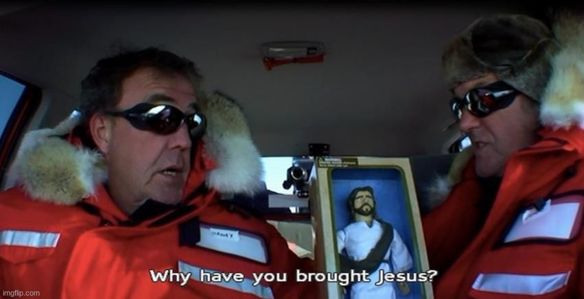 Why have you brought Jesus? | image tagged in why have you brought jesus | made w/ Imgflip meme maker