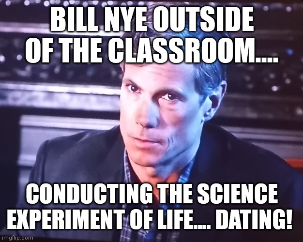 Bill Nye Is REALLY Doing This Imgflip