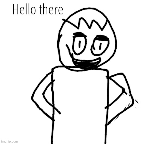 Hello there | made w/ Imgflip meme maker