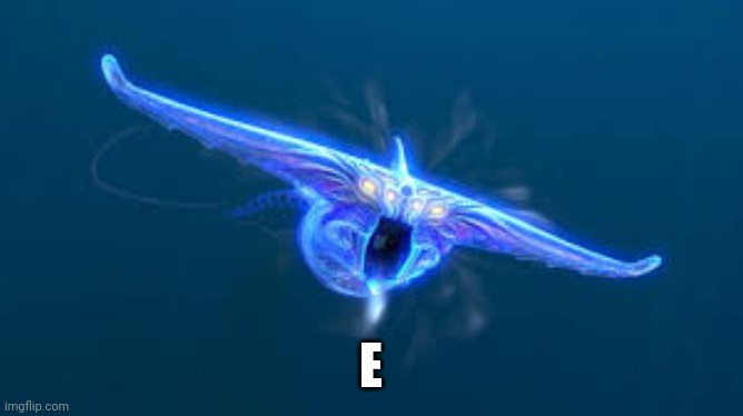 E | E | image tagged in subnautica ghost leviathan | made w/ Imgflip meme maker