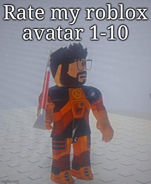 Rate my roblox avatar 1-10 | made w/ Imgflip meme maker