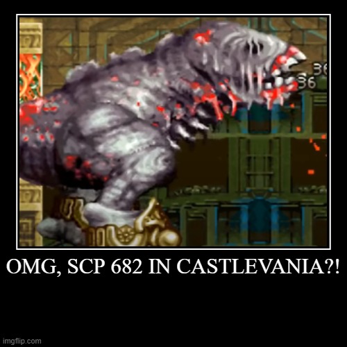 A dumb castlevania/scp joke | image tagged in funny,demotivationals,scp,castlevania | made w/ Imgflip demotivational maker