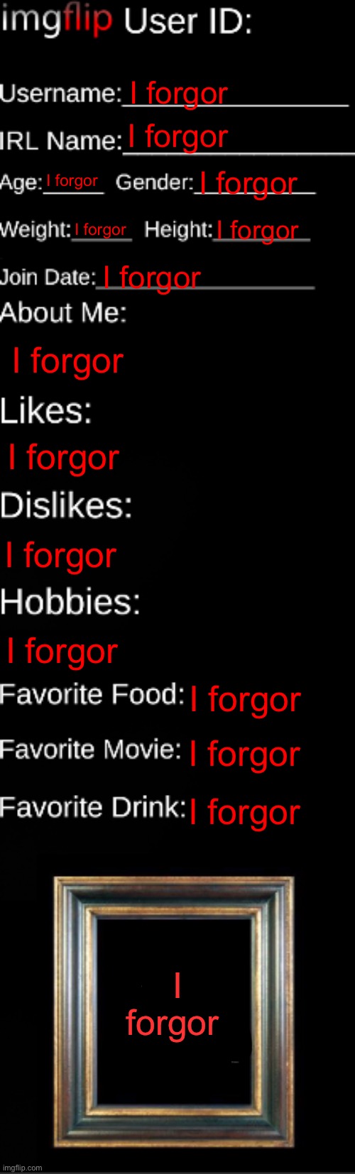 I forgor ? - Imgflip