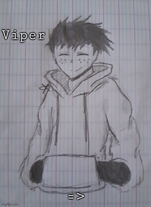 Viper | Viper; => | image tagged in viper | made w/ Imgflip meme maker