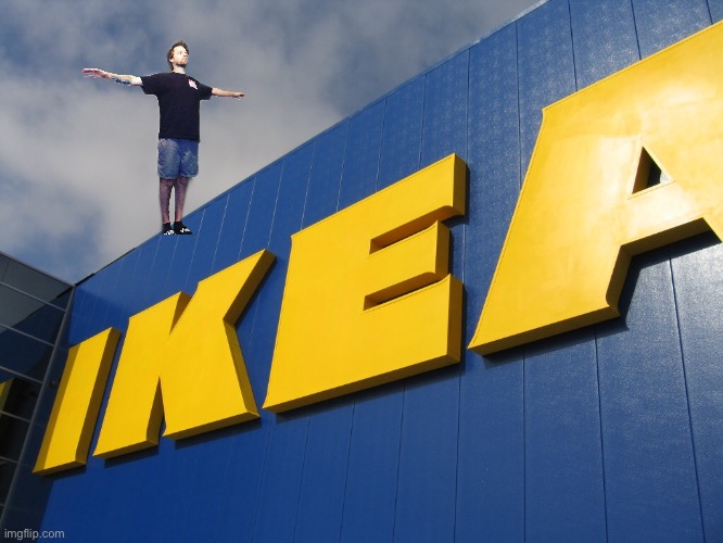 IKEA  | image tagged in ikea | made w/ Imgflip meme maker