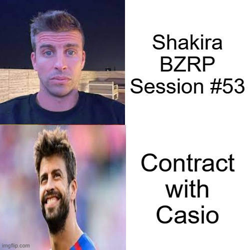 Pique | Shakira BZRP
Session #53; Contract with
Casio | image tagged in memes,drake hotline bling | made w/ Imgflip meme maker