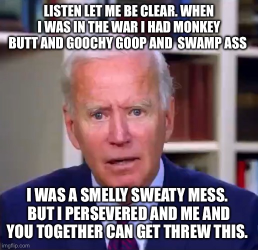 Slow Joe Biden Dementia Face - Imgflip