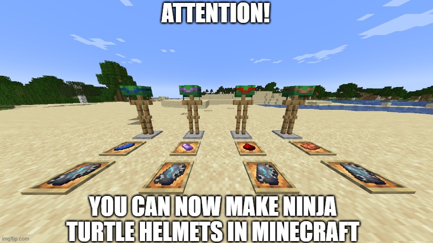 Ingredients: Turtle shell , Coast Armor Trim , Lapis ( blue ) Copper ( Orange ) Amethyst Crystal ( Purple )  Redstone ( Red ) | ATTENTION! YOU CAN NOW MAKE NINJA TURTLE HELMETS IN MINECRAFT | image tagged in minecraft,minecraft memes | made w/ Imgflip meme maker