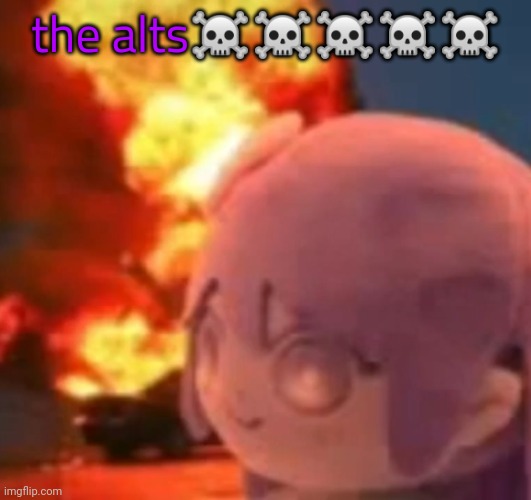 msmg | the alts☠️☠️☠️☠️☠️ | image tagged in msmg | made w/ Imgflip meme maker