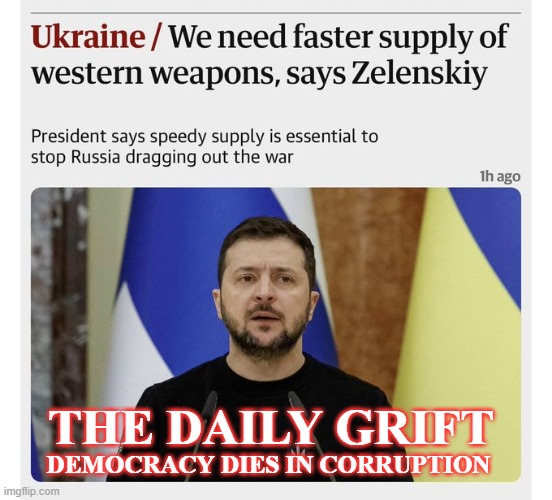 Daily Grift | THE DAILY GRIFT; DEMOCRACY DIES IN CORRUPTION | image tagged in ukraine,grift,biden | made w/ Imgflip meme maker