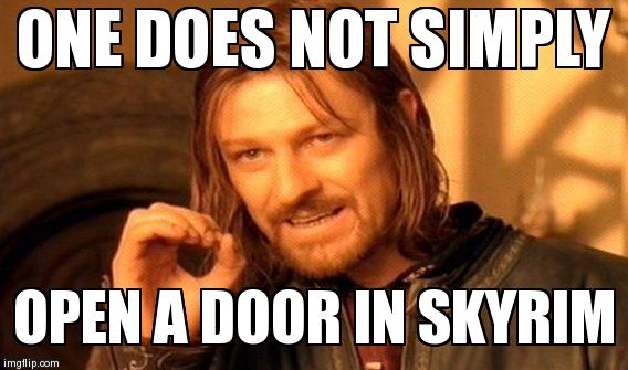 One Does Not Simply | image tagged in memes,one does not simply,skyrim | made w/ Imgflip meme maker