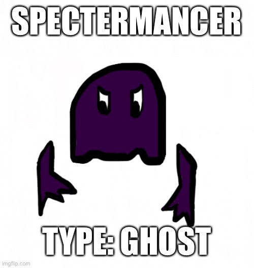 Spectermancer |  SPECTERMANCER; TYPE: GHOST | image tagged in pokemon,ghost,drawing | made w/ Imgflip meme maker