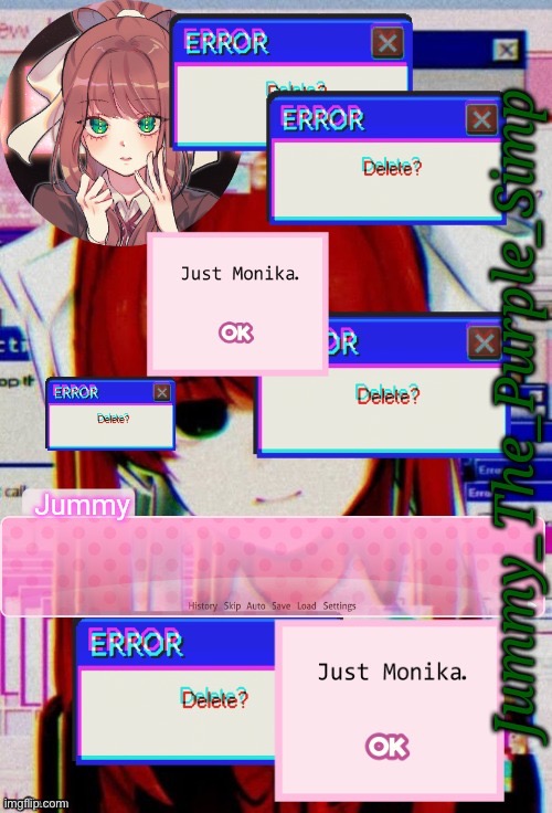 Jummy's Monika temp | image tagged in jummy's monika temp | made w/ Imgflip meme maker