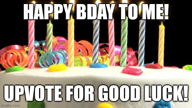 TODAY IS MY JAN 30 | HAPPY BDAY TO ME! UPVOTE FOR GOOD LUCK! | image tagged in birthday cake blank,memes | made w/ Imgflip meme maker