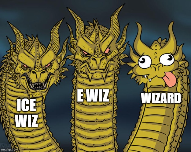 Three-headed Dragon | E WIZ; WIZARD; ICE WIZ | image tagged in three-headed dragon,clash royale | made w/ Imgflip meme maker