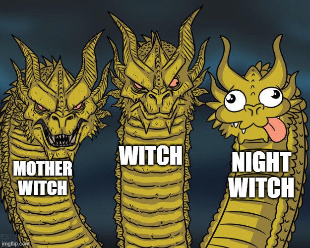 Three-headed Dragon | WITCH; NIGHT WITCH; MOTHER WITCH | image tagged in three-headed dragon,clash royale | made w/ Imgflip meme maker