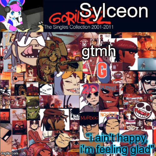 sylceon's gorillaz temp | gtmh | image tagged in sylceon's gorillaz temp | made w/ Imgflip meme maker