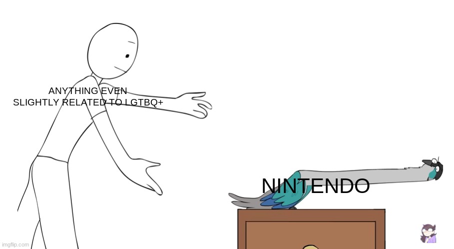 nintendo be like | ANYTHING EVEN SLIGHTLY RELATED TO LGTBQ+; NINTENDO | image tagged in jaiden animations ari nope,memes,jaiden animations,lgbtq,nintendo | made w/ Imgflip meme maker