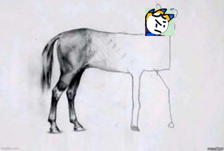 Horse Drawing | image tagged in horse drawing | made w/ Imgflip meme maker