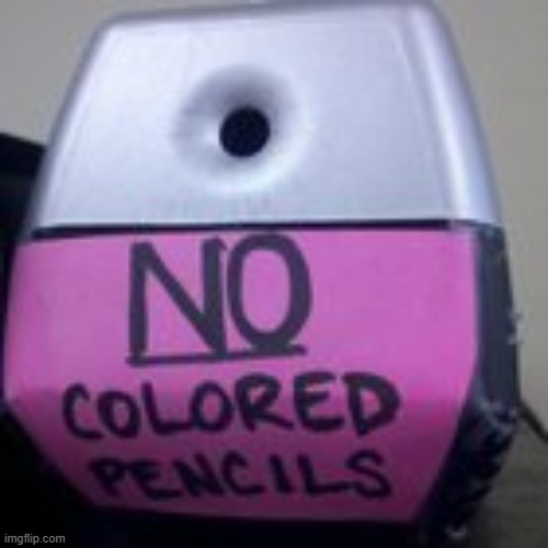W Pencil Sharpener | made w/ Imgflip meme maker