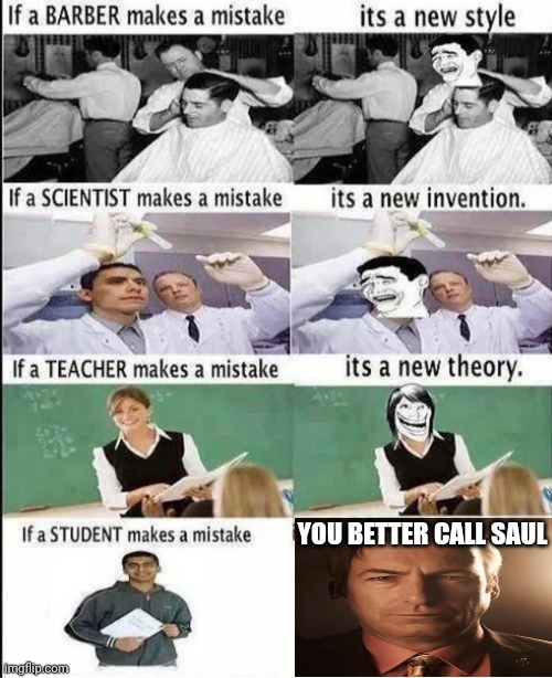 YOU BETTER CALL SAUL | made w/ Imgflip meme maker